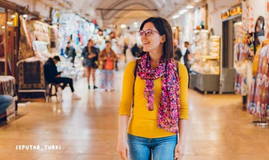 Pasar Grand Bazaar: Pusat Perbelajaan Terlengkap di Istanbul